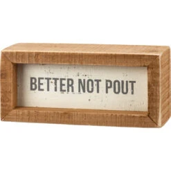 "Better Not Pout" Box Sign