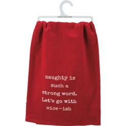 "Naughty Is Such A Strong Word. Let's Go With Nice-ish" Christmas Kitchen Towel