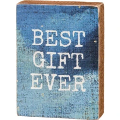 "Best Gift Ever" Block Sign