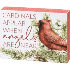 "Cardinals Appear When Angels Are Near" Block Sign