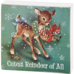 "Cutest Reindeer Of All" Reindeer Block Sign