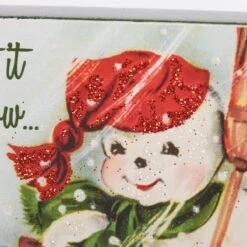 "Let It Snow, Somewhere Else!" Snowman Block Sign 5 "Let It Snow, Somewhere Else!" Snowman Block Sign -Winter Gifts Market 115352 50