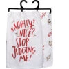 "Naughty? Nice? Stop Judging Me!" Kitchen Towel