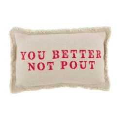 "You Better Not Pout" Christmas Holiday Small Pillow By Mud Pie