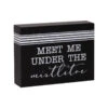 "Meet Me Under The Mistletoe" Wood Block Sign