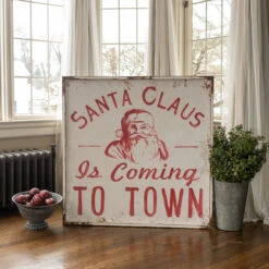 "Santa Claus Is Coming To Town" Sign (Pick Up Only)